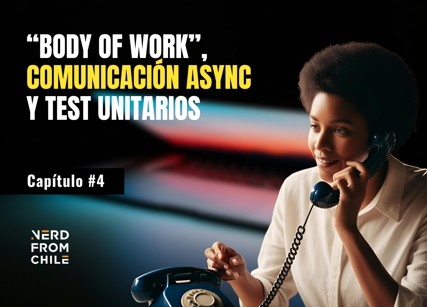 Nerd From Chile Podcast #4