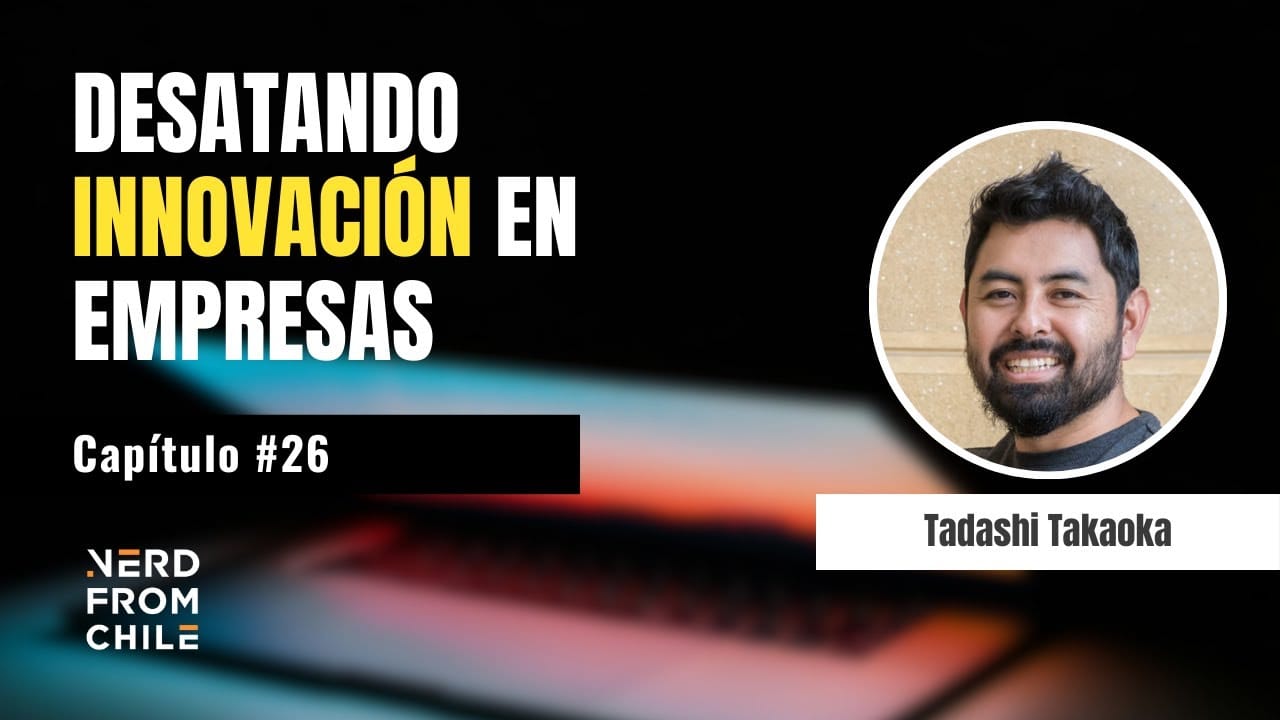 Nerd From Chile Podcast #26: Tadashi Takaoka