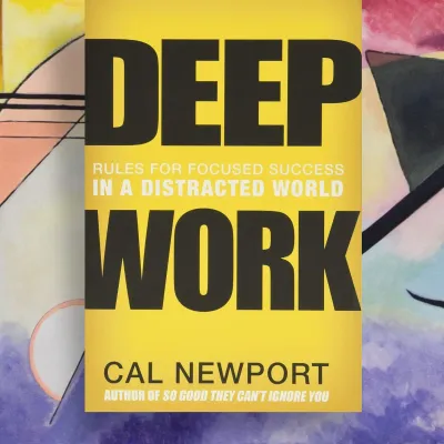 📚 Review libro: Deep Work - Cal Newport